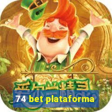 74 bet plataforma